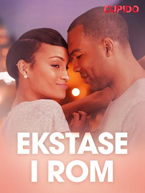 Ekstase i Rom - erotisk novelle