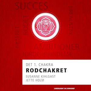 Rodchakret - det 1. chakra