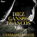 Diez gansos blancos