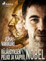 Räjähdyksen pelko ja kaipuu, Nobel