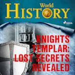 Knights Templar: Lost Secrets Revealed