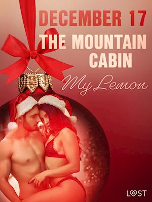 December 17: The Mountain Cabin – An Erotic Christmas Calendar