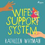 Wife Support System