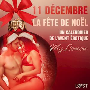 11 décembre – La Fête de Noël – Un calendrier de l’Avent érotique