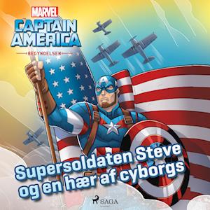 Captain America - Begyndelsen - Supersoldaten Steve og en hær af cyborgs