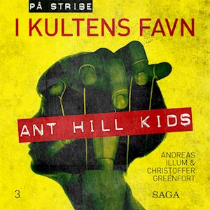 Billede af I kultens favn - Ant Hill Kids-Christoffer Greenfort
