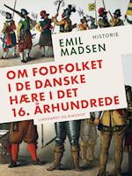 Om fodfolket i de danske hære i det 16. århundrede