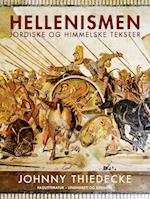 Hellenismen. Jordiske og himmelske tekster