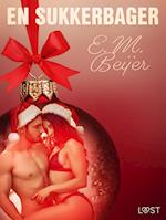 3. december: En sukkerbager – en erotisk julekalender