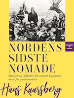 Nordens sidste nomade. Studier og billeder fra svensk Lapmark nord for polarkredsen