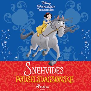 Snehvide - Begyndelsen - Snehvides fødselsdagsønske