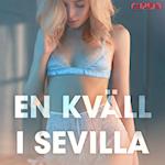 En kväll i Sevilla - erotiska noveller