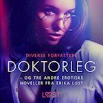 Doktorleg – og tre andre erotiske noveller fra Erika Lust