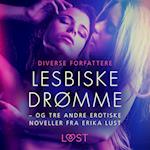 Lesbiske drømme – og tre andre erotiske noveller fra Erika Lust