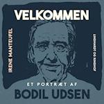 Velkommen. Et portræt af Bodil Udsen