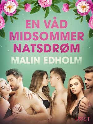 En Våd Midsommernatsdrøm - Erotisk novelle