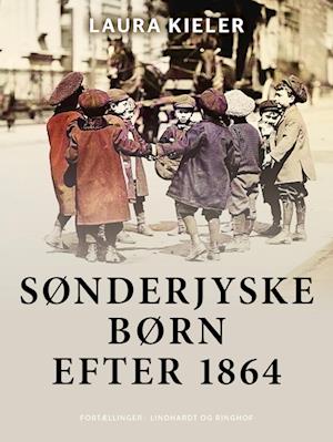 Sønderjyske børn efter 1864. Fortællinger