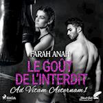 Ad Vitam Aeternam 1: Le gou^t de l’interdit