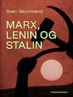 Marx, Lenin og Stalin