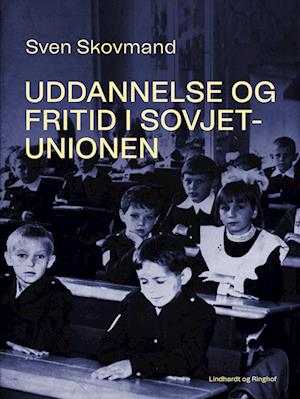 Uddannelse og fritid i Sovjetunionen