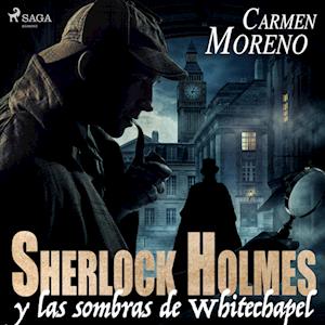 Sherlock Holmes y las sombras de Whitechapel