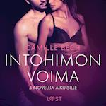 Intohimon voima: 5 novellia aikuisille