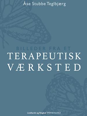 Billeder fra et terapeutisk værksted