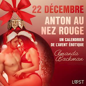 22 décembre : Anton au nez rouge – Un calendrier de l'Avent érotique