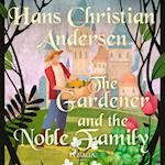 The Gardener and the Noble Family