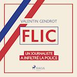 Flic: un journaliste a infiltré la police