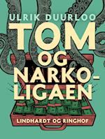 Tom og narkoligaen