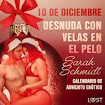 10 de diciembre: Desnuda con velas en el pelo