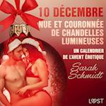 10 décembre : Nue et couronnée de chandelles lumineuses - un calendrier de l’Avent érotique