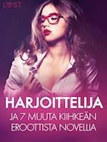 Harjoittelija ja 7 muuta kiihkeän eroottista novellia