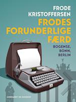 Frodes forunderlige færd. Bogense, Bonn, Berlin