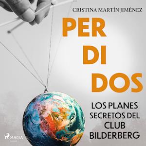 Perdidos. Los planes secretos del club Bilderberg