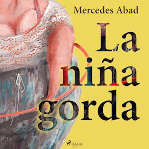 La niña gorda