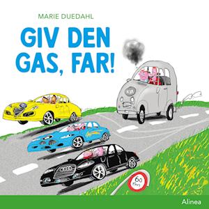 Giv den gas, far!