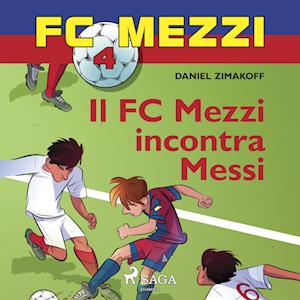 FC Mezzi 4 - Il FC Mezzi incontra Messi