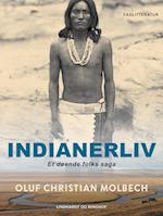 Indianerliv. Et døende folks saga