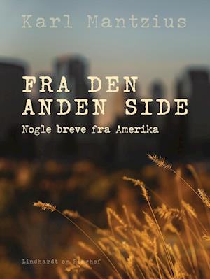 Fra den anden side. Nogle breve fra Amerika