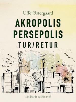 Akropolis Persepolis tur/retur