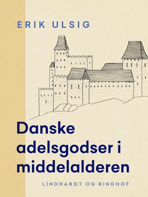 Danske adelsgodser i middelalderen