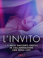 L’invito - 2 brevi racconti erotici in collaborazione con Erika Lust