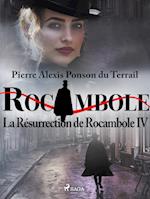 La Résurrection de Rocambole IV