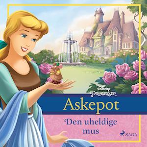Få Askepot - Den uheldige af Disney lydbog i Lydbog download format på dansk
