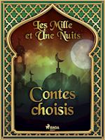 Les Mille et Une Nuits: Contes choisis