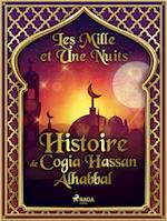 Histoire de Cogia Hassan Alhabbal