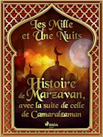 Histoire de Marzavan, avec la suite de celle de Camaralzaman