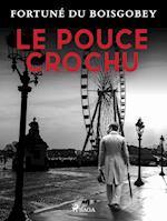 Le Pouce Crochu